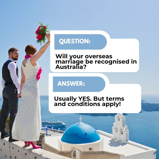 Marrying couple on Santorini with the
question Will your overseas marriage be recognised
in Australia